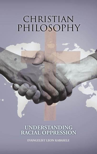 Christian Philosophy: Understanding Racial Oppression