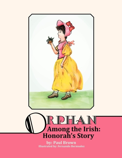 Orphan Among the Irish: Hanorahs Story