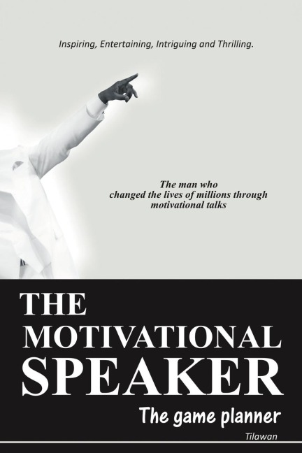 The Motivational Speaker: The Game Planner