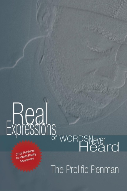 Real Expressions Of Words Never Heard