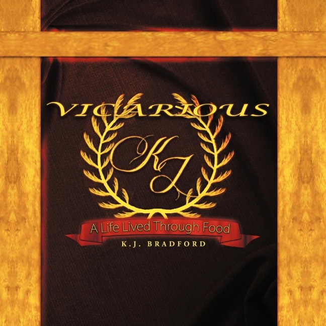 Vicarious: A Life Lived Through Food