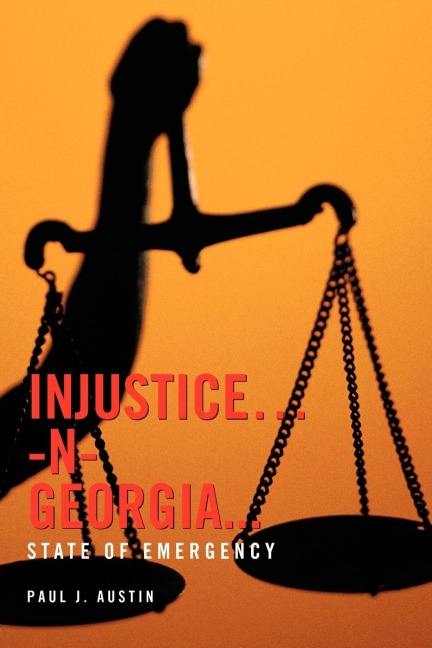 INJUSTICE...-N- GEORGIA...: STATE OF EMERGENCY