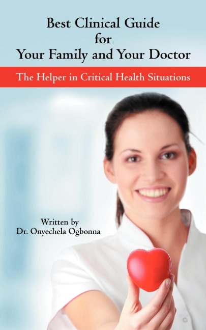 Best Clinical Guide for Your Family and Your Doctor: The Helper in Critical Health Situations