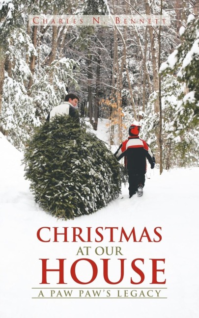 Christmas at Our House: A Paw Paws Legacy