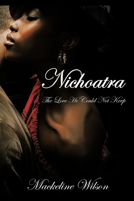 Nichoatra: The Love He Could Not Keep