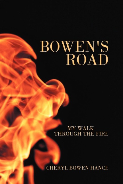 Bowens Road: My Walk Through the Fire
