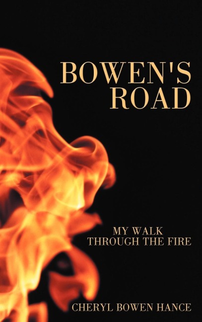Bowens Road: My Walk Through the Fire