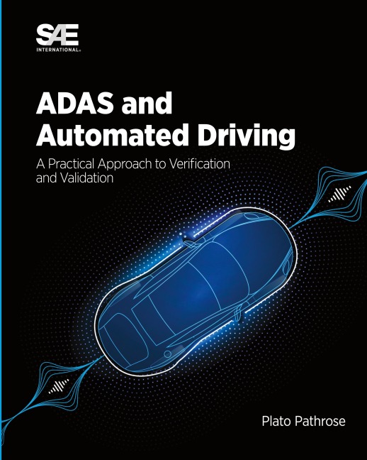 ADAS and Automated Driving: A Practical Approach to Verification and Validation