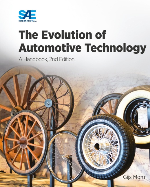 The Evolution of Automotive Technology: A Handbook ,2nd Ed.