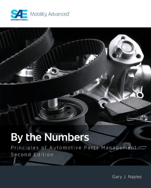 By the Numbers: Principles of Automotive Parts Management, Second Edition
