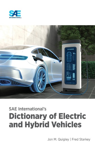 SAE Internationals Dictionary of Electric and Hybrid Vehicles