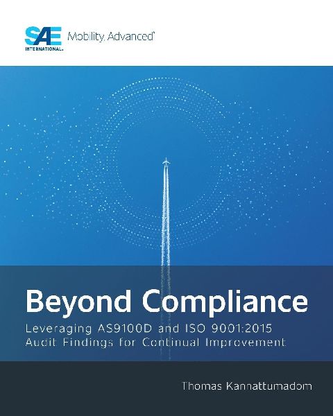 Beyond Compliance: Leveraging AS9100D and ISO9001:2015 Audit Findings for Continual Improvement