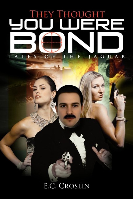 They Thought You Were Bond: Tales of the Jaguar