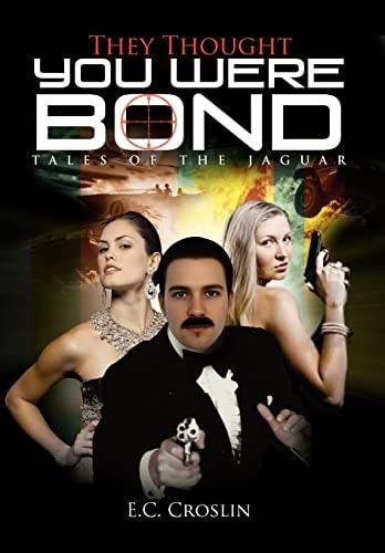 They Thought You Were Bond Tales of the Jaguar