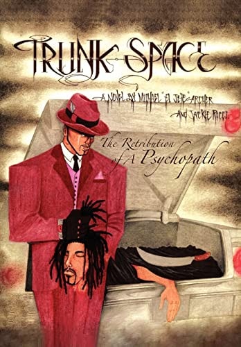 Trunk-Space The Retribution of a Psychopath