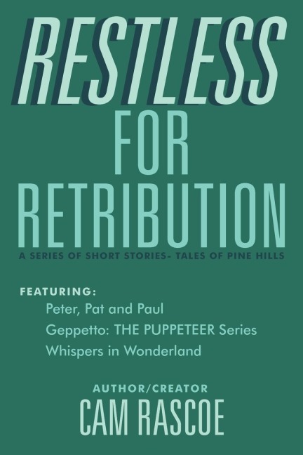 Restless for Retribution: A Series of Short Stories