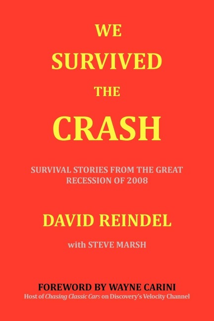 We Survived the Crash: Survival Stories from the Great Recession