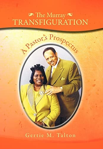 The Murray Transfiguration A Pastor's Prospectus