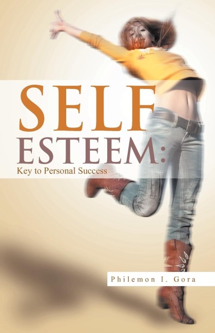 SELF ESTEEM: Key to Personal Success