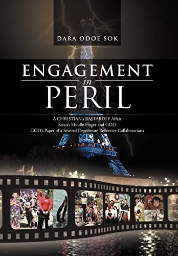 Engagement in Peril A CHRISTIAN's BASTARDLY Affair Satan's Middle Finger and GOD GOD's Paper of a Severed Degenerate Reflective Collaborations