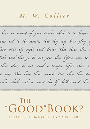 The Good Book? Chapter II Book II Exodus 1-40