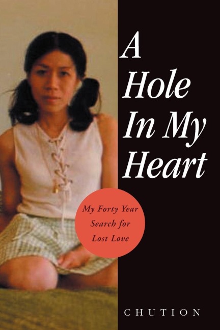 A Hole in My Heart: My Forty Year Search for Lost Love