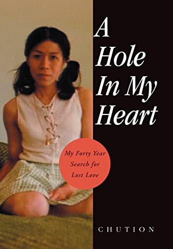 A Hole in My Heart My Forty Year Search for Lost Love
