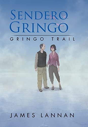 Sendero Gringo (Gringo Trail)