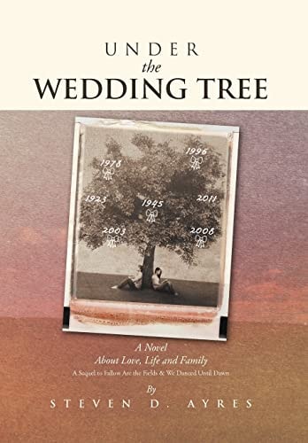 Under the Wedding Tree A Sequel to Fallow Are the Fields & We Danced Until Dawn