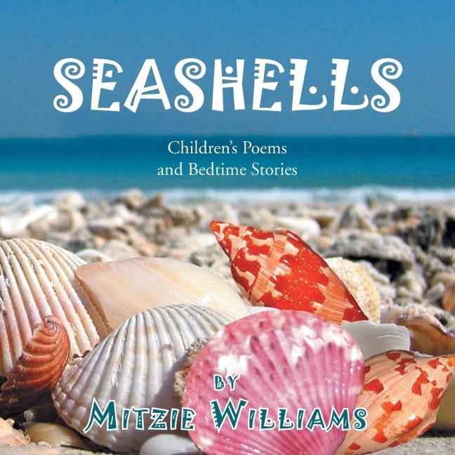 SEASHELLS: Childrens Poems and Bedtime Stories