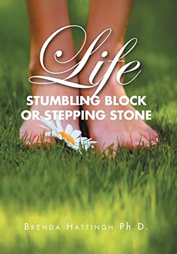 Life - Stumbling Block Or Stepping Stone