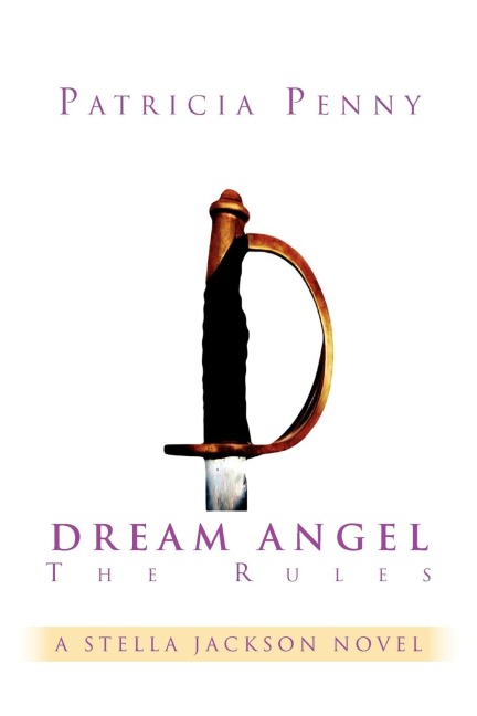 Dream Angel the Rules: A Stella Jackson Novel