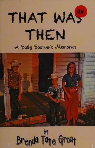 That Was Then A Baby Boomer's Memories