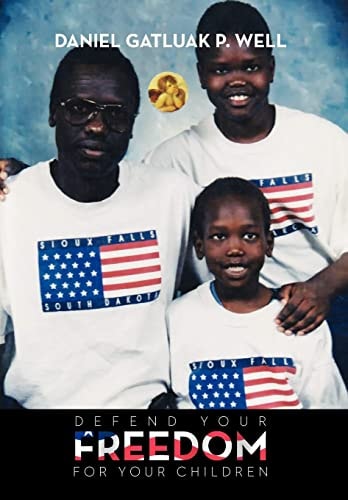 Defend Your Freedom And Stand Up for Your Rights My Children