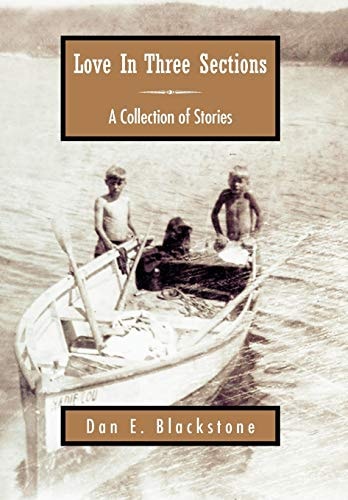 Love in Three Sections A Collection of Stories