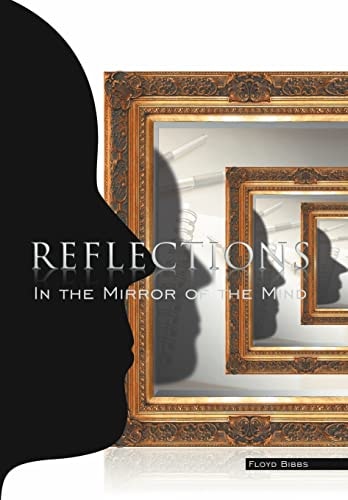 Reflections In The Mirror Of The Mind