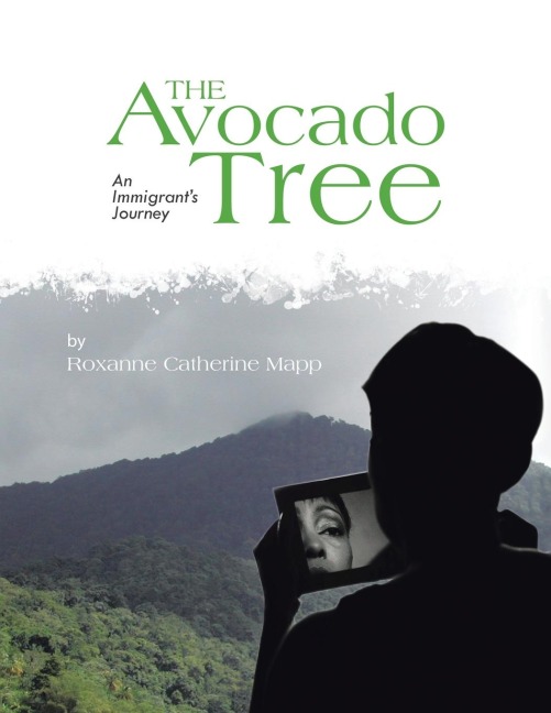 The Avocado Tree: An Immigrants Journey