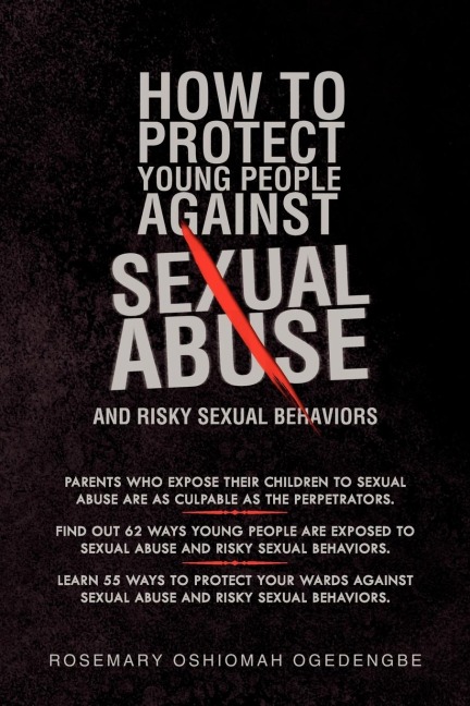 HOW TO PROTECT YOUNG PEOPLE AGAINST SEXUAL ABUSE AND RISKY SEXUAL BEHAVIORS