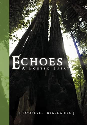 Echoes Poetic Essay