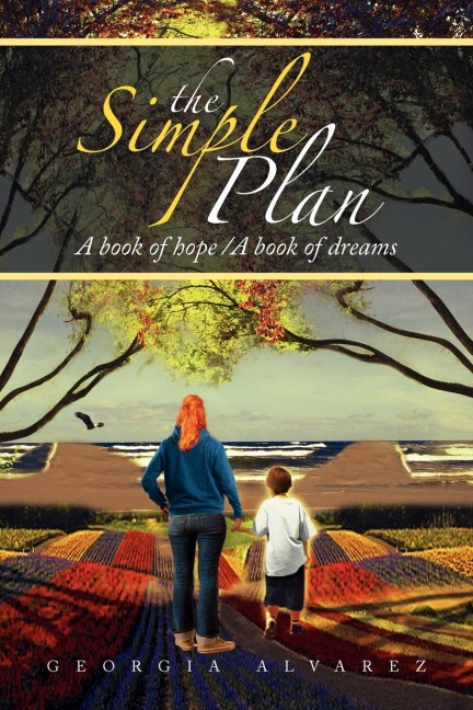 The Simple Plan: A Book of Hope/A Book of Dreams