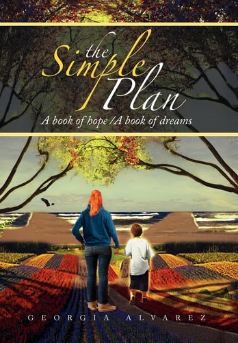 The Simple Plan A Book of Hope/A Book of Dreams