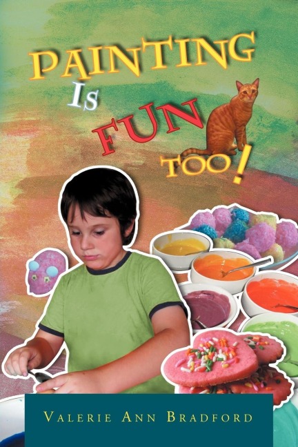Painting Is Fun Too!: How to Paint Activities