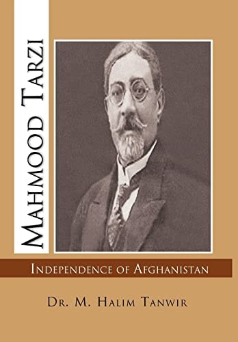 Mahmood Tarzi Independence of Afghanistan