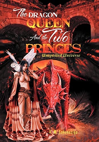 The Dragon Queen and the Two Princes Unspoiled Universe