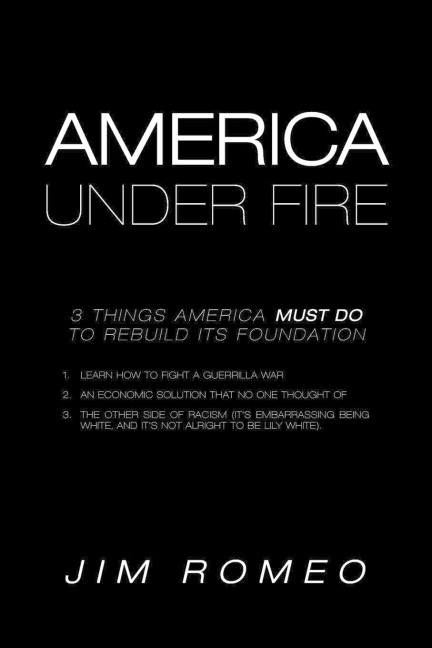 America Under Fire: 3 Things America Must Do to Rebuild its Foundation