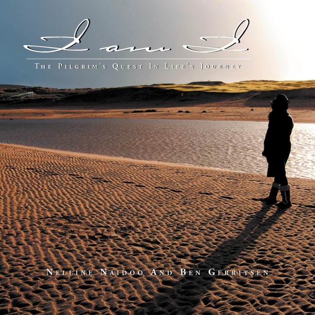 I AM I: The Pilgrims Quest in Lifes Journey