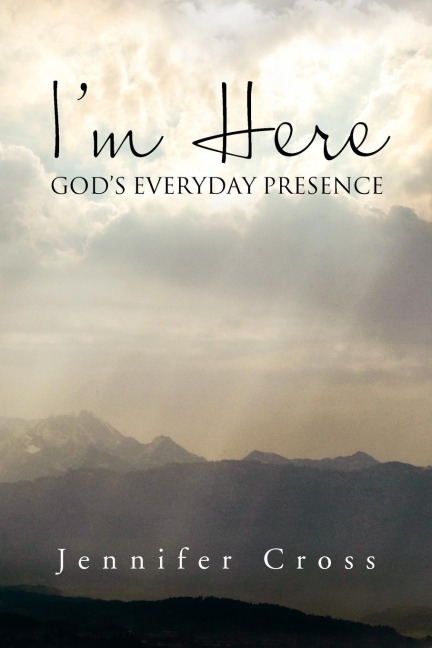 Im Here: Gods Everyday Presence
