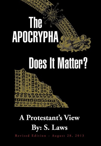 The Apocrypha Does It Matter?: A Protestant's View