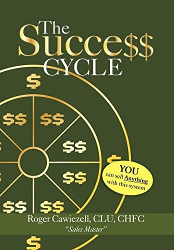 The Success Cycle You Can Sell Anything With This System