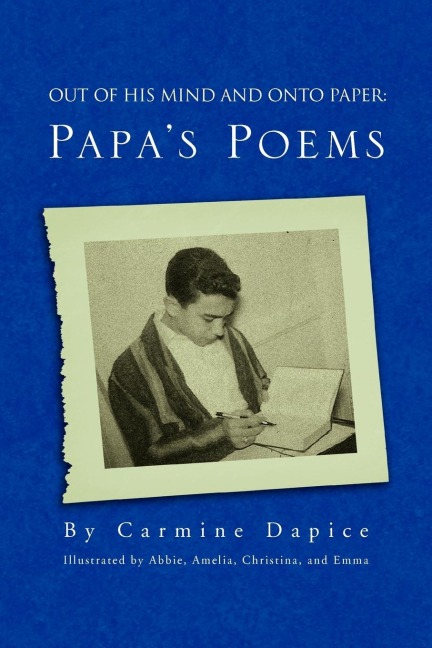 Out of His Mind and Onto Paper: Papas Poems